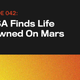 Image for article titled NASA Finds Life Drowned On Mars